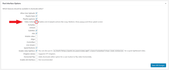To allow the End Pop-up, you must activate the Video Actions