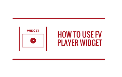 How to use FV Player Widget