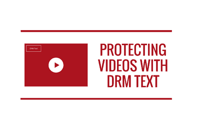 Protecting Videos With DRM Text
