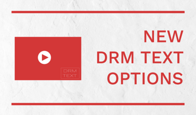 New DRM Text Options