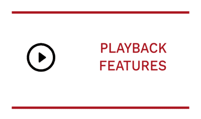 Playback Features