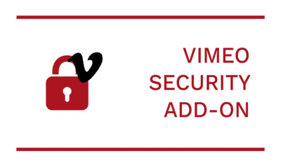How to secure your videos with Vimeo Security add-on